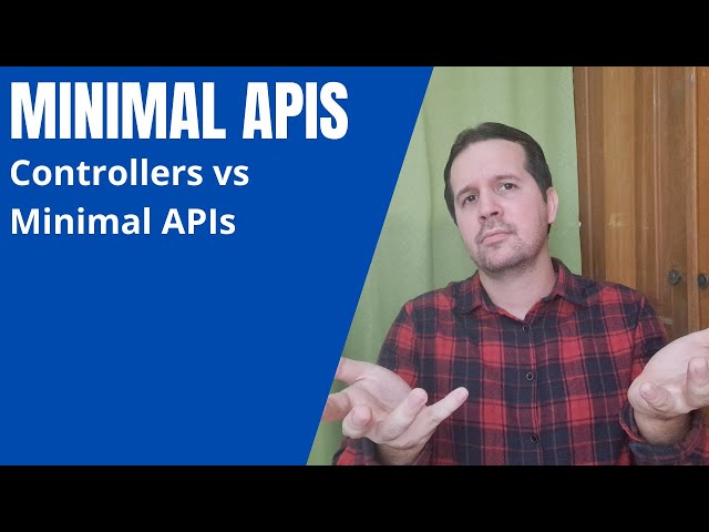 Controllers vs Minimal APIs - When should we choose Controllers? | Minimal APIs with ASP.NET Core