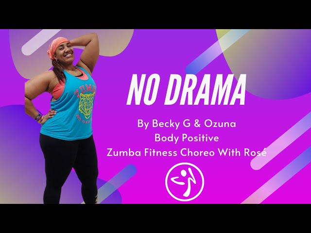 No Drama by Becky G & Ozuna Zumba Dance Choreo