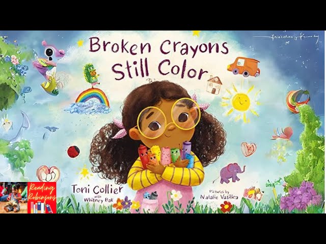 Children’s  Read Aloud 🖍️ | Broken Crayons Still Color by Toni Collier