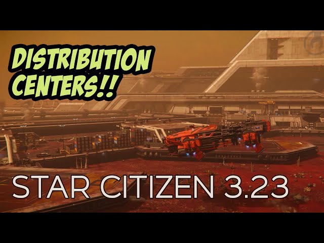 Distribution Centers in Star Citizen | Star Citizen 3.23