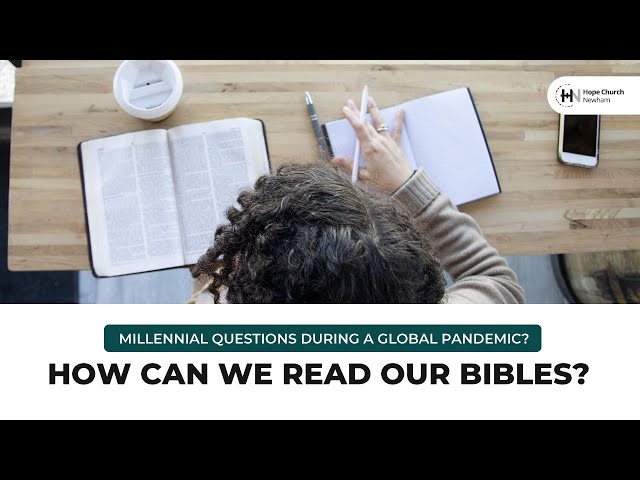 How Can We Read Our Bibles? - Hope Church Newham