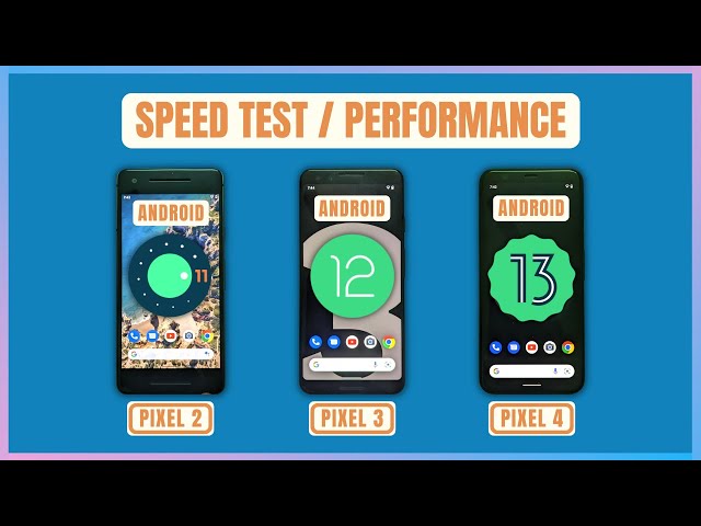Google Pixel 2 vs 3 vs 4 SPEED TEST | Android 11 vs 12 vs 13