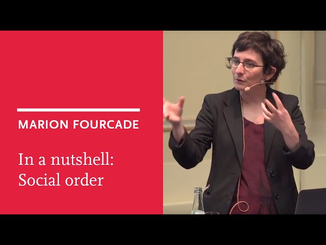 In a nutshell: Marion Fourcade on the social order