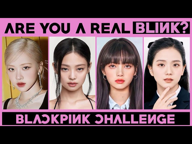BLACKPINK QUIZ 2024: Are You A Real BLINK? 🖤💗 K-POP GAME Quiz 🎮 Trendy Trivia