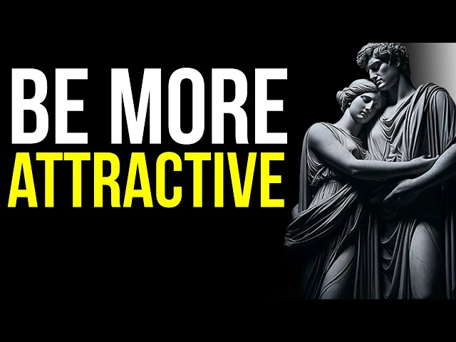 HOW TO BE ATTRACTIVE IN SILENCE - STOICISM