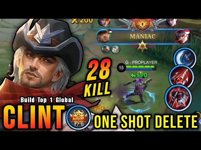 28 Kills + MANIAC!! New One Shot Build Clint Insane LifeSteal - Build Top 1 Global Clint ~ MLBB