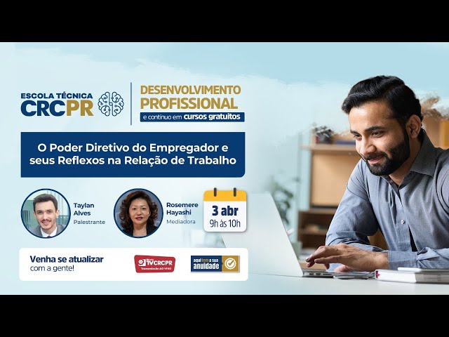 Escola Técnica CRCPR - O Poder Diretivo do Empregador e seus Reflexos na Relação de Trabalho