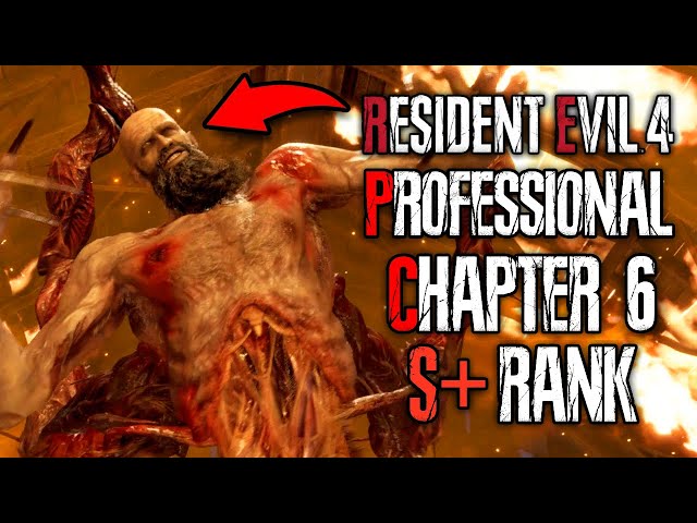 EASY Professional S+ Chapter 6 - No Infinite Ammo / Bonus Weapons - Resident Evil 4 Remake Gameplay
