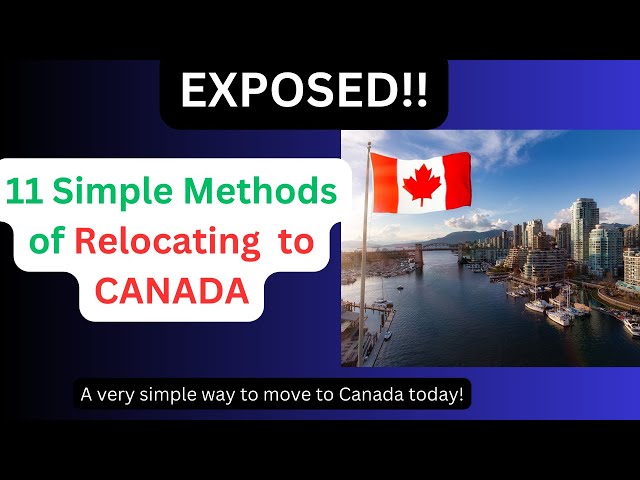 11 SIMPLE Methods of Relocating to Canada Without Getting Scammed