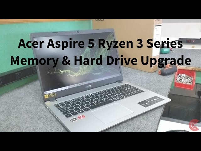 Acer Aspire 5 Ryzen 3 Laptop Memory & Hard Drive Upgrade
