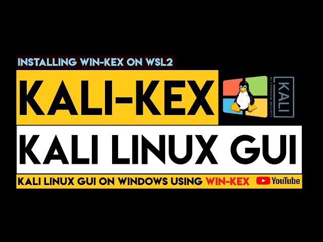 How to Install Win-Kex on WSL2 | Kali Linux Win-Kex | Kali | Install Win-Kex