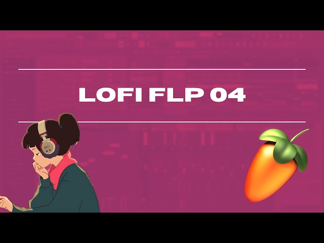 AMBIENT LOFI FLP 04 - LOFI FOR STUDY FL STUDIO