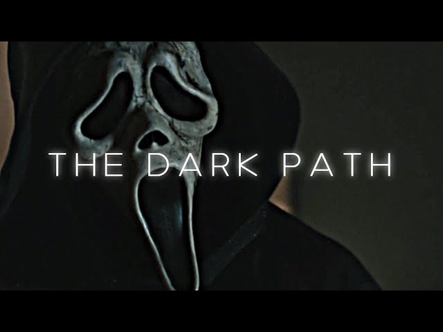 The Dark Path...