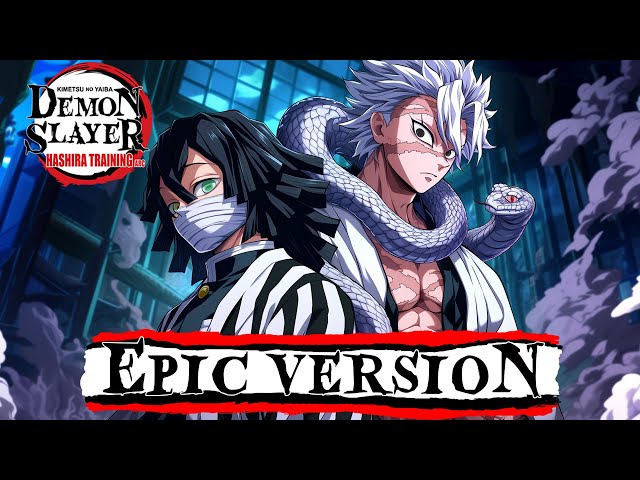 Sanemi and Obanai Theme | Demon Slayer S4 EP 1 | 鬼滅の刃 EPIC VERSION
