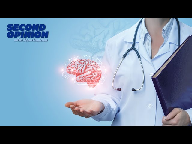 LIFESTYLE AND BRAIN HEALTH | SECOND OPINION WITH JOAN LUNDEN