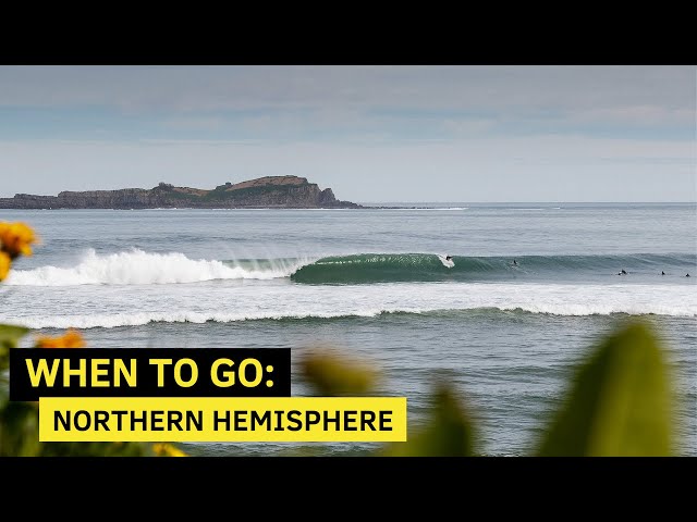 When To Go: Northern Hemisphere (Surf Trip Season Guide) || Part 1