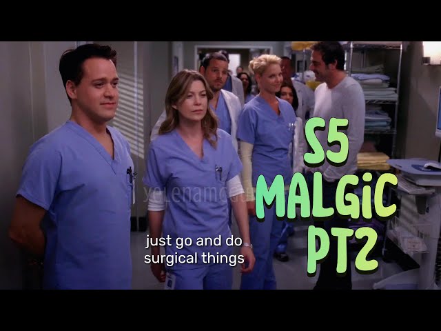 s5 Malgic pt2 (Grey's Anatomy) | yelenamcguinness | 4K |