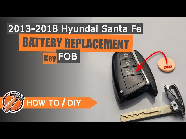 Key Fob Battery Replacement  - 2013-2018 Hyundai Santa Fe