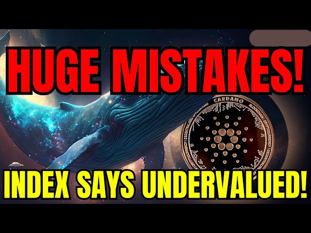 CARDANO ADA NEWS TODAY-HUGE MISTAKES!!! INDICATORS FLASH UNDERVALUED!