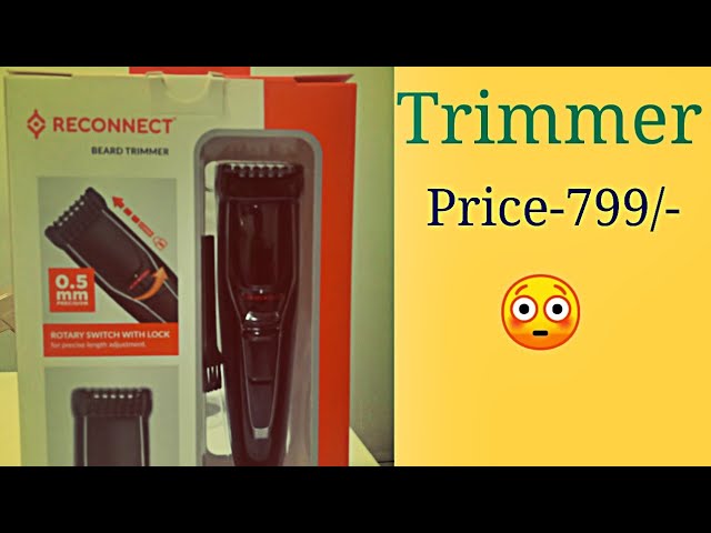 Reconnect# Trimmer #Unboksing#Price#799/-#