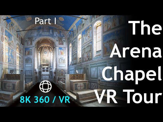 The Arena Chapel / Scrovegni Chapel VR Tour Pt.1 (8k 360 vr)