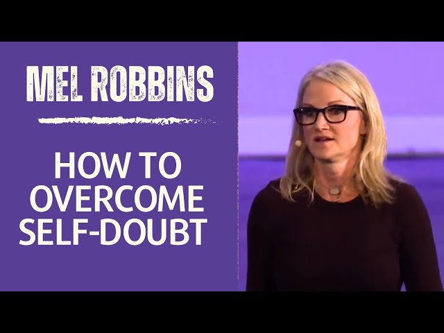 Mel Robbins: How to overcome Self Doubt | #confidence #selfdoubt