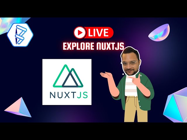 Explore Nuxtjs from Scratch