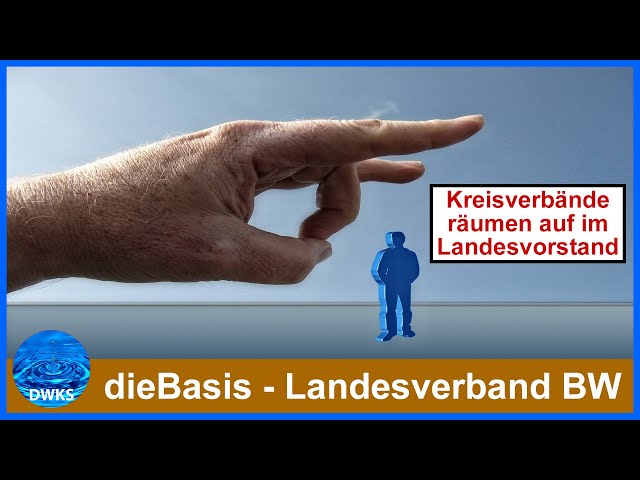 dieBasis | Kreisverbände räumen auf im LV Baden-Württemberg | Wie man Parteiarbeit stark behindert