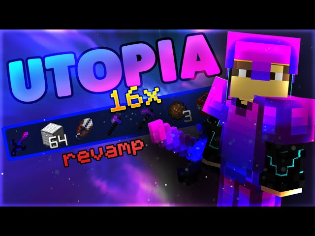 Utopia 16x Revamp Release!