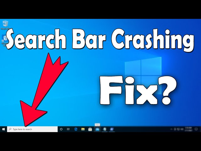 How To Fix Search Bar Crashing or Closing in Windows 10
