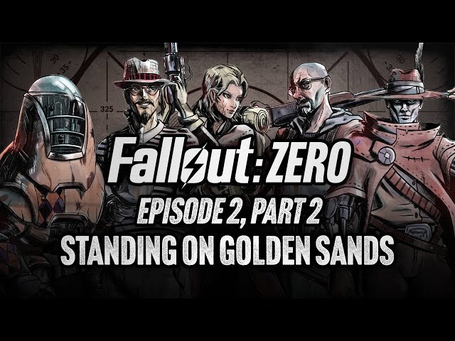 Episode 2, Part 2 | Standing on Golden Sands | Fallout: Zero