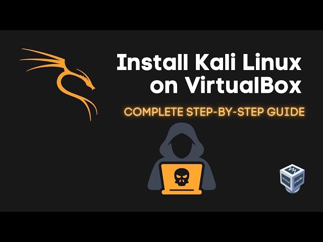 Install Kali Linux on VirtualBox - Easiest Way in 2022