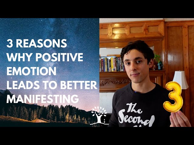 3 Reasons Why Higher Emotional States Lead to Better Manifestations