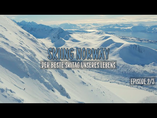 Skiing Norway - der beste Skitag unseres Lebens - 7 Tage Skitouren in Norwegen