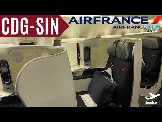 AIR FRANCE BUSINESS CLASS | RUN DOWN CABIN | PARIS - SINGAPORE | BOEING 777-300er | TRIPREPORT 4K