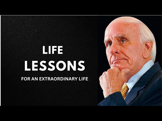 LIFE LESSONS BY JIM ROHN - Motivational Speech