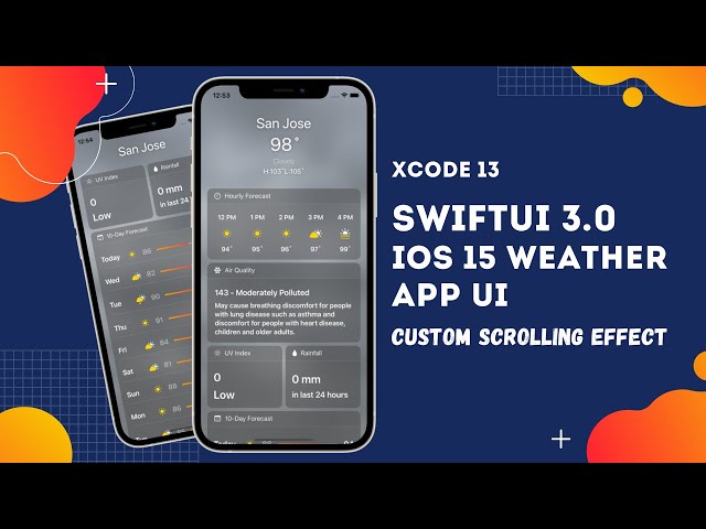 SwiftUI 3.0 - iOS 15 Weather App UI - Scrolling Effect - WWDC 2021 - Xcode 13