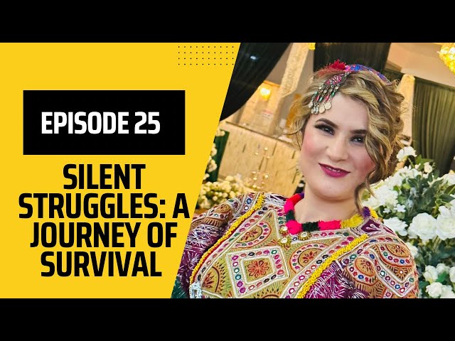 Episode 25 - Silent Struggles: A Journey of Survival
