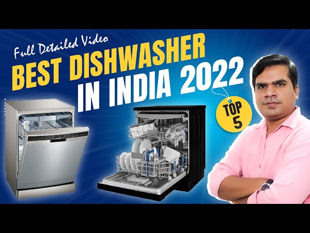 Top 5 Best Dishwashers Machine  2022 | Best Dishwasher 2022 in India |