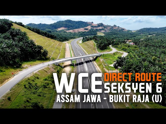 WCE Seksyen 6 Sedia Untuk Dibuka: Persimpangan Assam Jawa (LATAR) - Persimpangan Bdr Bukit Raja (U)