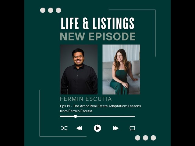 Episode 19 | The Art of Real Estate Adaptation: Lessons from Fermin Escutia