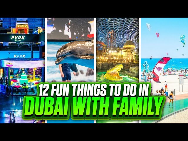 12 Fun Things to Do in Dubai with Family | Best Things to Do in Dubai with Kids