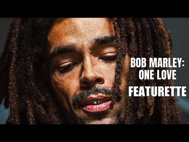 Bob Marley: One Love Movie Featurette - Filming In Jamaica