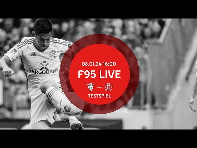 LIVE | FC Dordrecht vs. Fortuna Düsseldorf  | Testspiel 2023/24 | F95 in Marbella