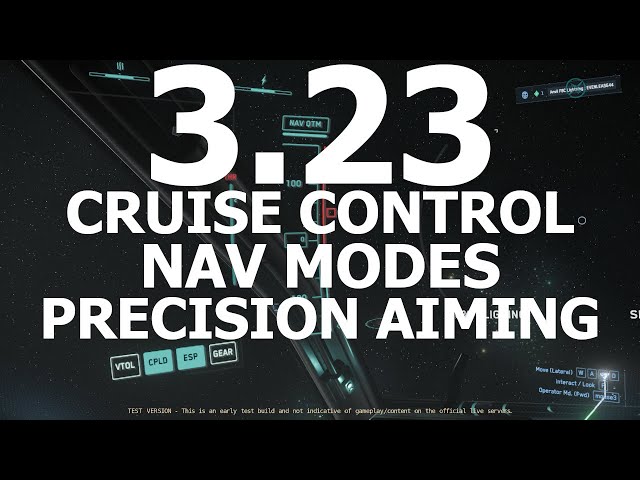 Star Citizen 3.23 HOW TO - Cruise Control - SCM/Nav Modes - Precision Aiming