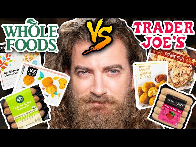 Whole Foods vs. Trader Joe's Taste Test | FOOD FEUDS