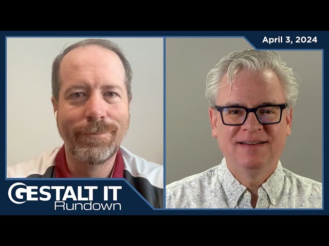 US and UK Join Forces for AI Safety | The Gestalt IT Rundown: April 3, 2024