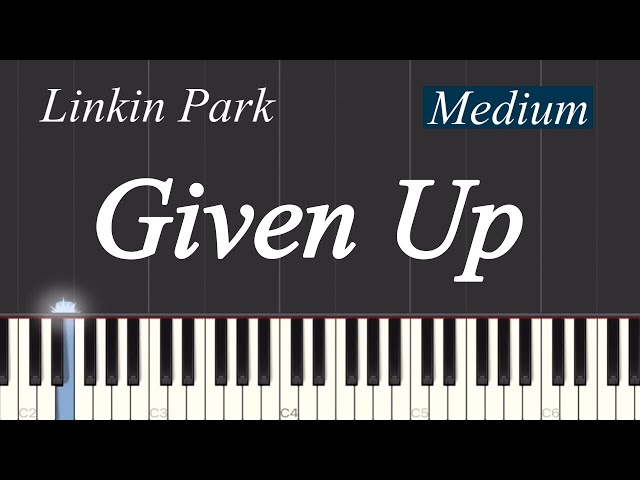 Linkin Park - Given Up Piano Tutorial | Medium