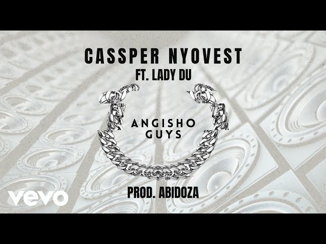 Cassper Nyovest - Angisho Guys (Visualizer) ft. Lady Du