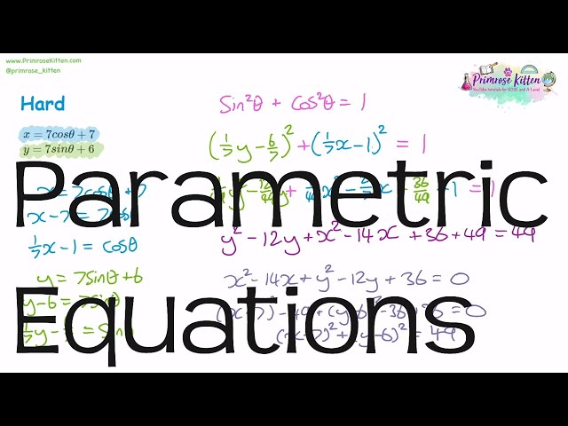 Parametric Equations of Curves | Revision for Maths A-Level and IB